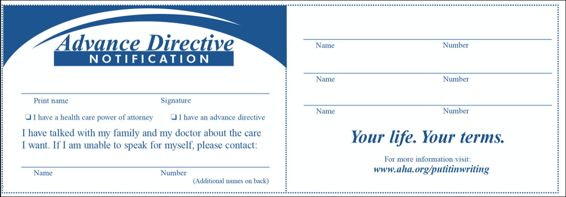 There are many forms available for an advanced directive
